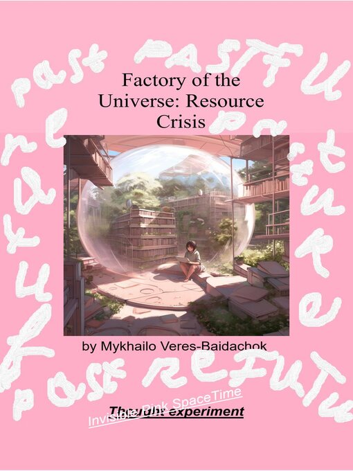 Title details for Factory of the Universe by Mykhailo Veres-Baidachok - Available